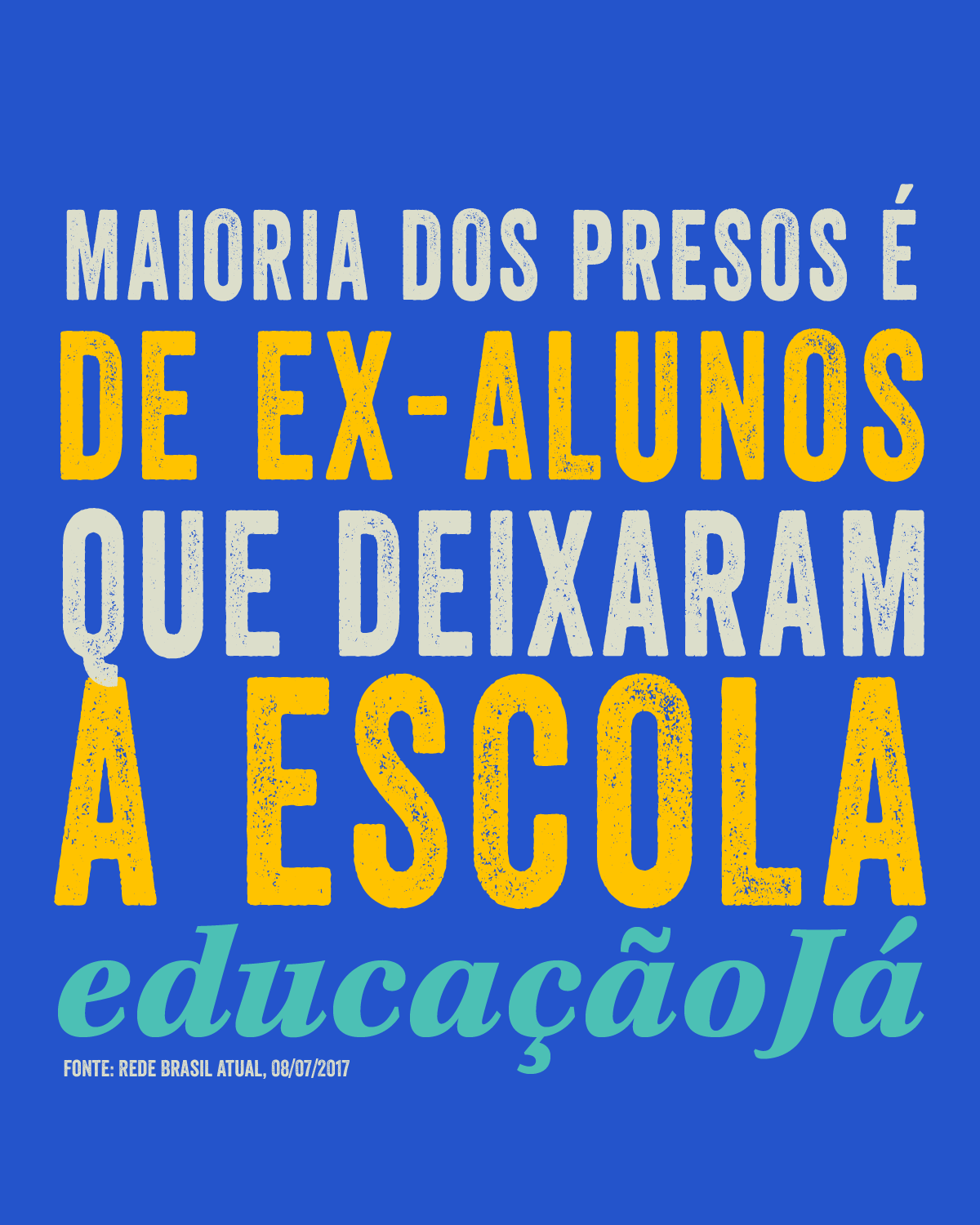 Maioria dos presos é de ex-alunos que deixaram a escola