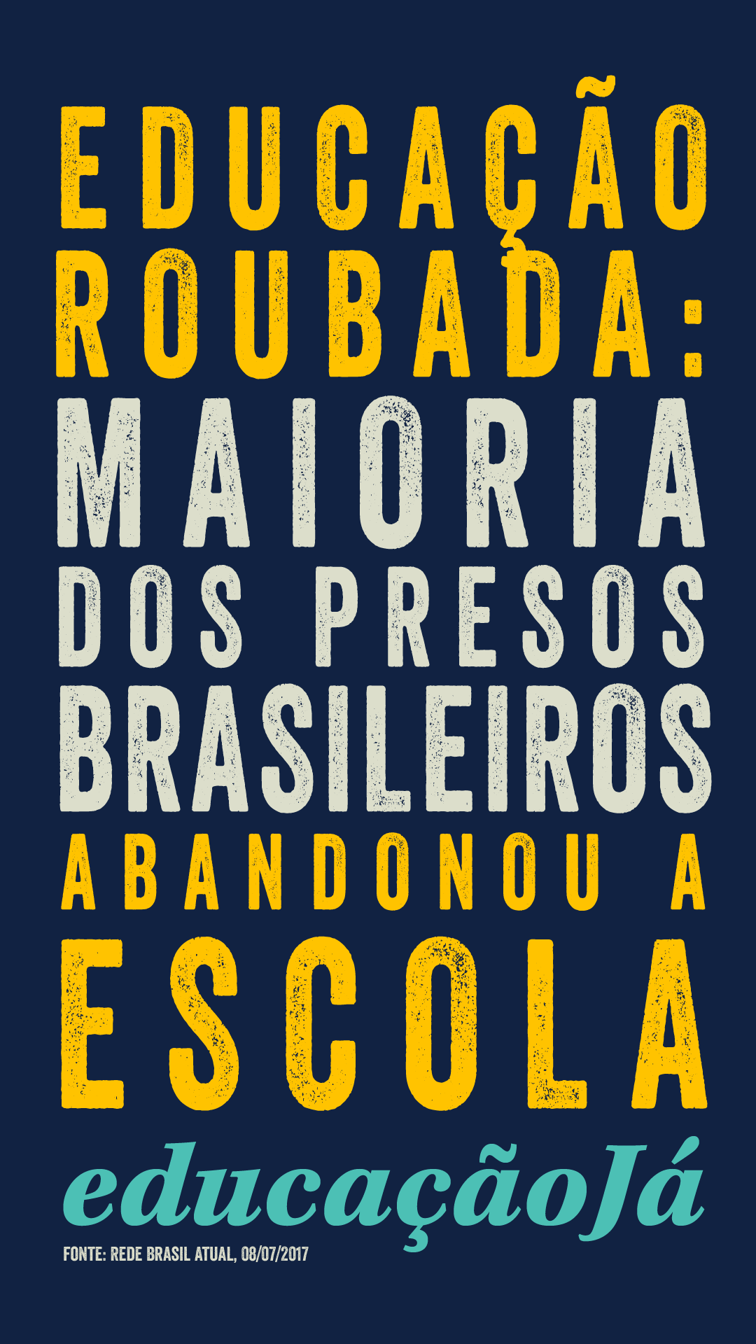 Educação roubada: maioria dos presos brasileiros abandonou a escola