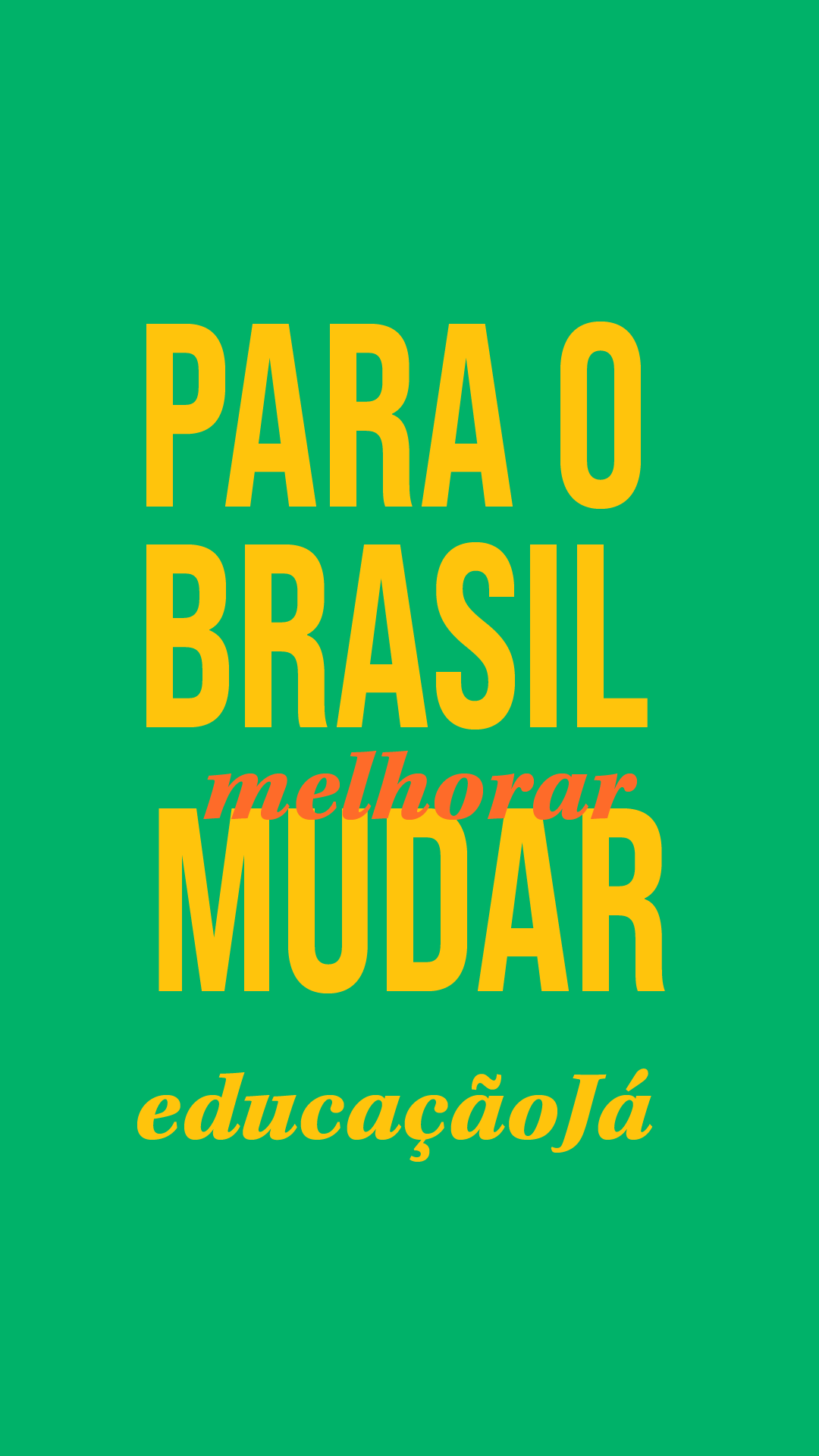 1 – Educação: Prioridade Nacional