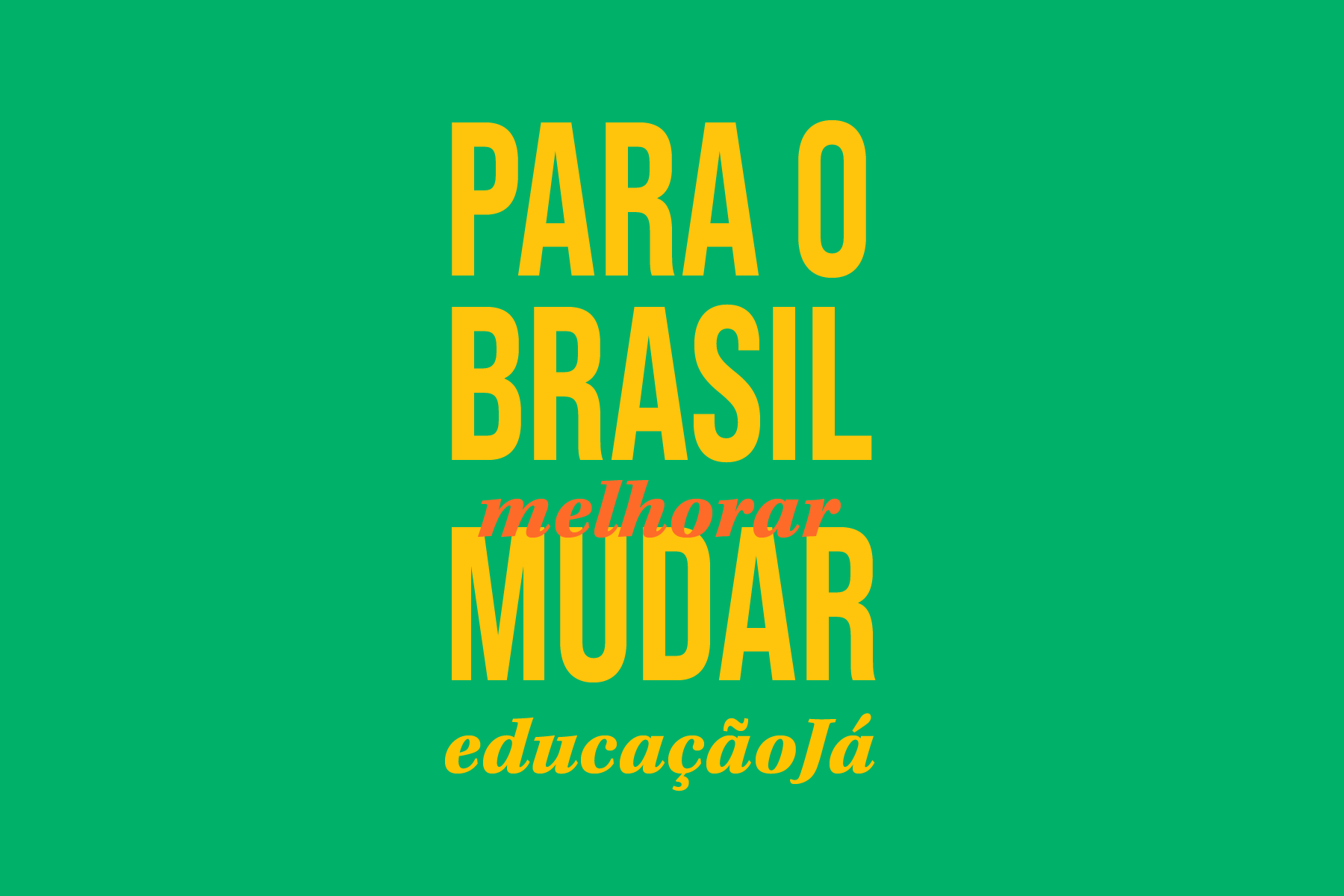 1 – Educação: Prioridade Nacional