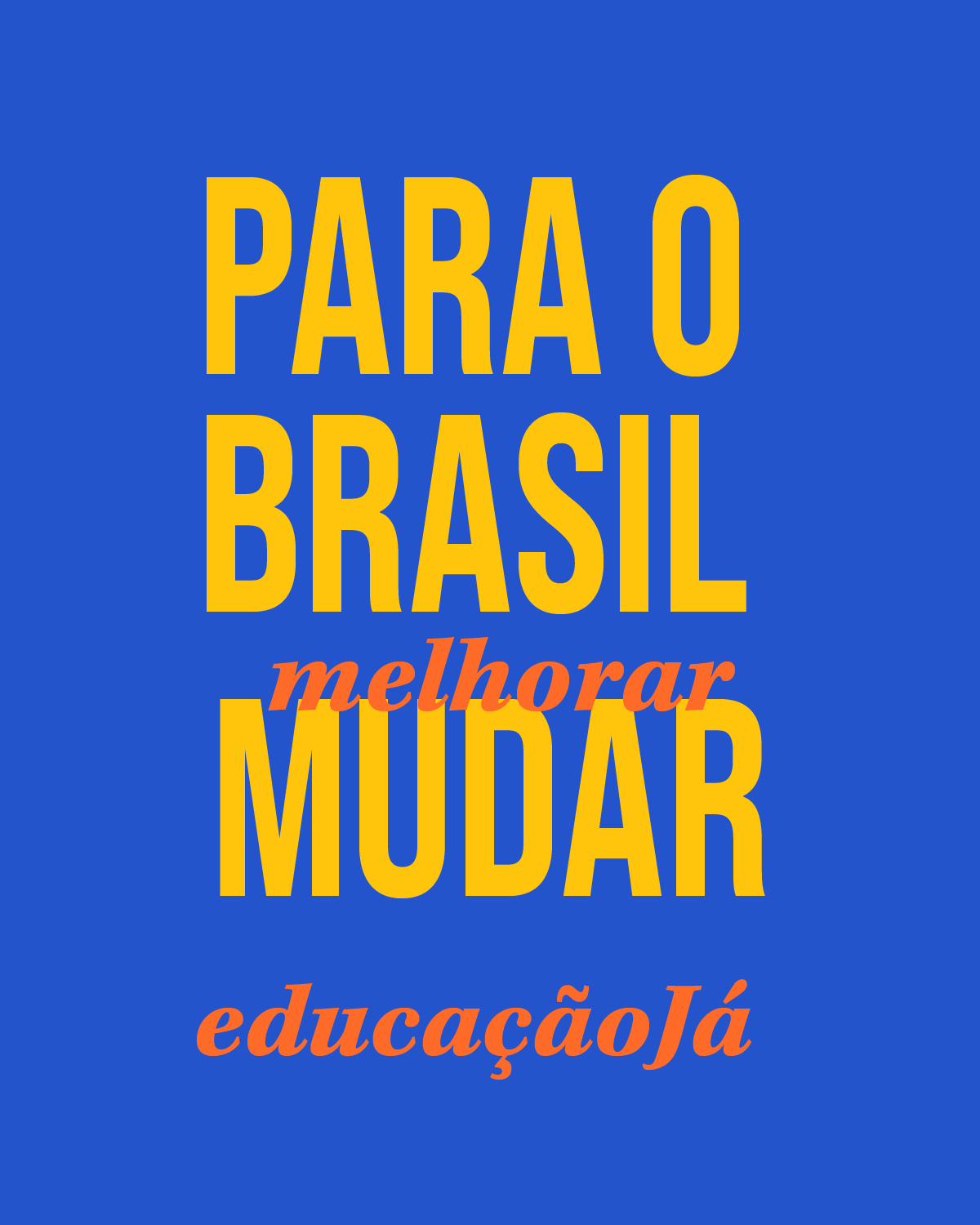 2 – Educação: Prioridade Nacional