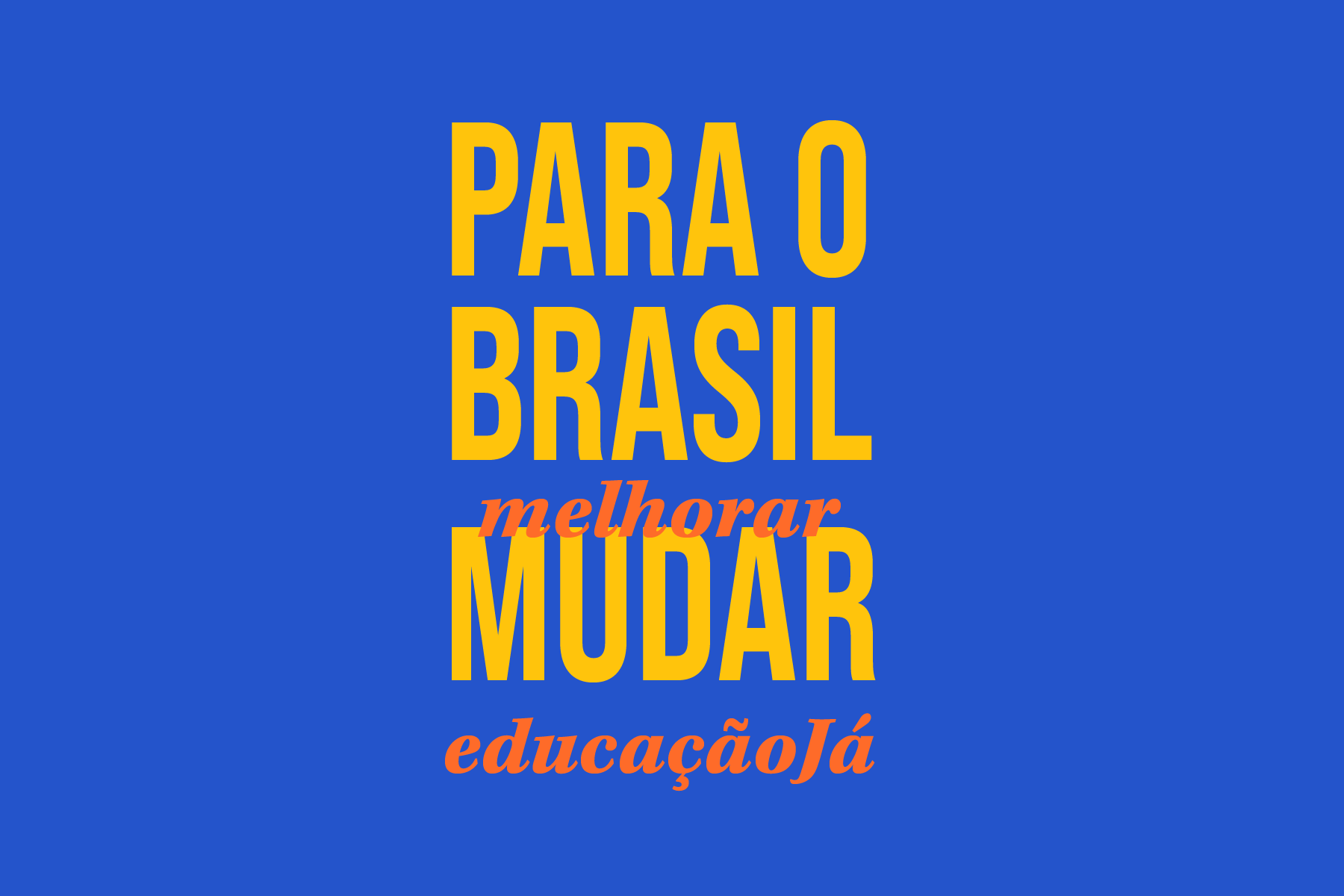 2 – Educação: Prioridade Nacional