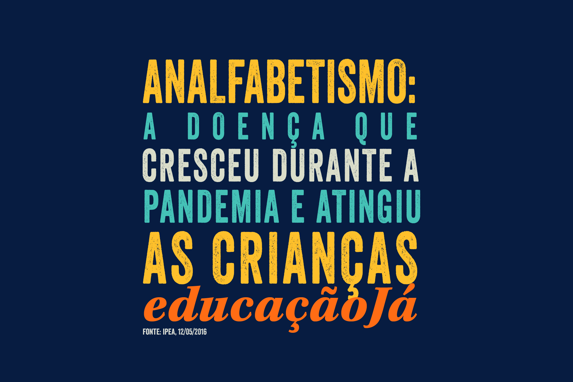 Analfabetismo: a doença que cresceu durante a pandemia e atingiu as crianças