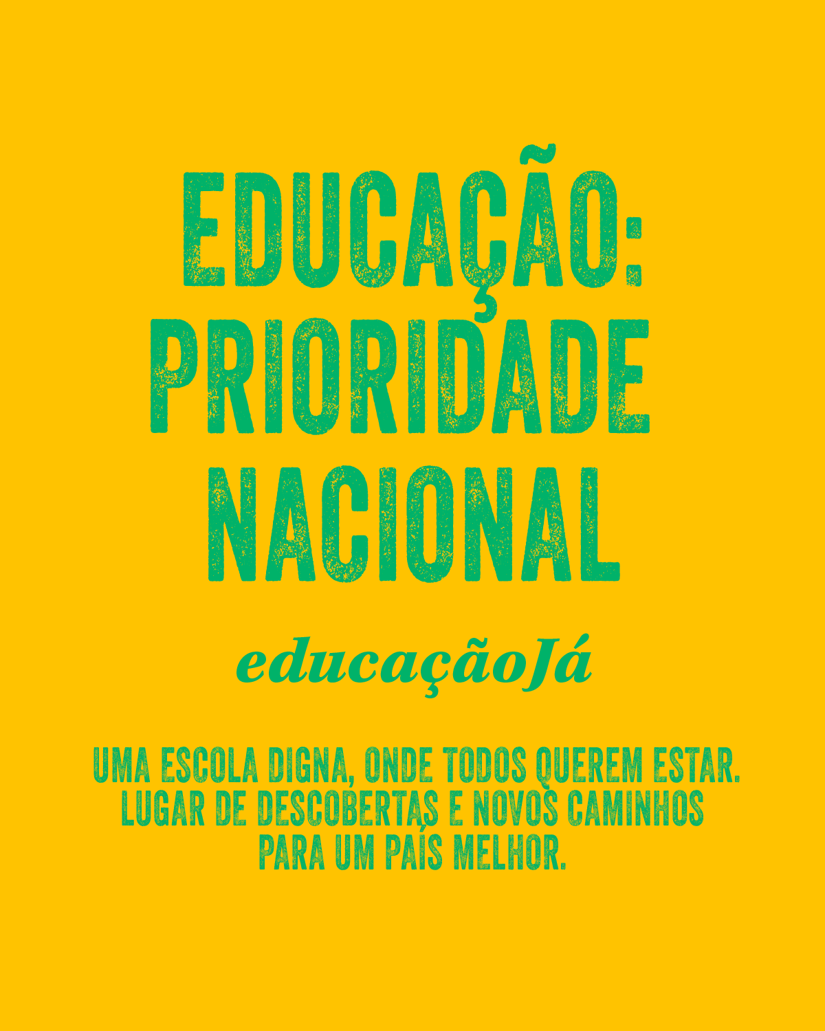 4 – Educação: Prioridade Nacional
