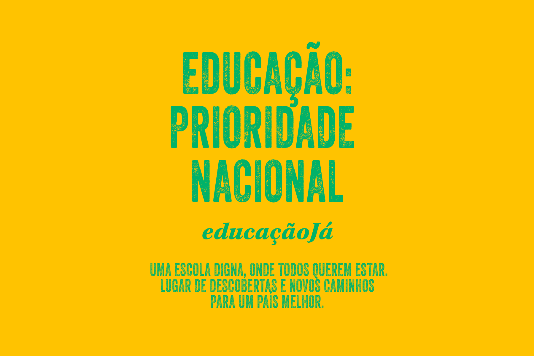 4 – Educação: Prioridade Nacional